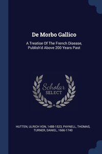 De Morbo Gallico