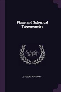 Plane and Spherical Trigonometry