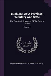 Michigan As A Province, Territory And State