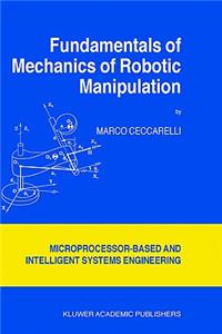 Fundamentals of Mechanics of Robotic Manipulation