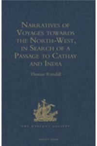 Narratives of Voyages towards the North-West, in Search of a Passage to Cathay and India, 1496 to 1631