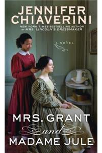 Mrs. Grant and Madame Jule