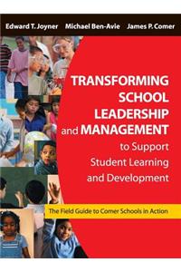 Transforming School Leadership and Management to Support Student Learning and Development