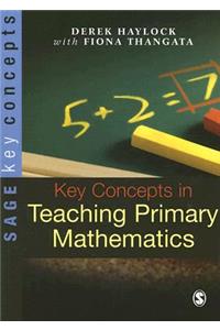 Key Concepts in Teaching Primary Mathematics