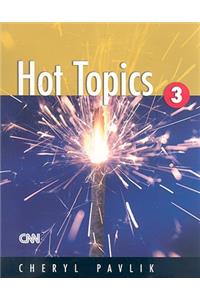 Hot Topics 3