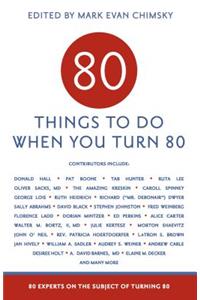 80 Things to Do When You Turn 80