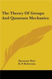 Theory Of Groups And Quantum Mechanics