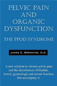 Pelvic Pain and Organic Dysfunction