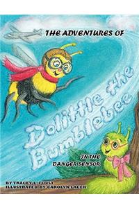 The Adventures of Dolittle the Bumblebee In The Danger Sensor