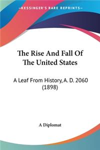 Rise And Fall Of The United States
