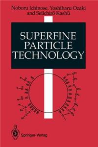 Superfine Particle Technology