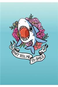 Don't Tell Me to Smile Shark Flexi Journal