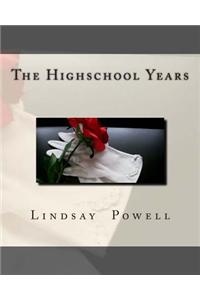 The Highschool Years
