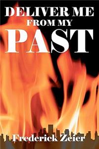 Deliver Me From My Past