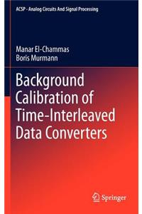 Background Calibration of Time-Interleaved Data Converters