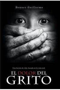 El Dolor del Grito