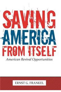 Saving America from Itself