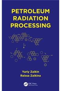 Petroleum Radiation Processing