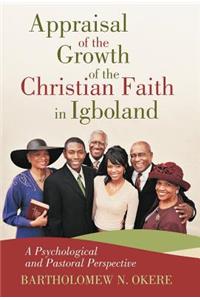 Appraisal of the Growth of the Christian Faith in Igboland