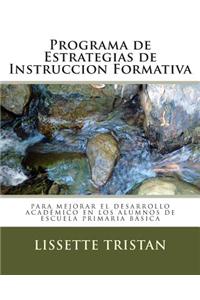 Programa de Estrategias de Instruccion Formativa: Para Mejorar El Desarrollo Academico En Los Alumnos de Escuela Primaria Basica