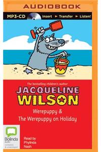 Werepuppy & the Werepuppy on Holiday