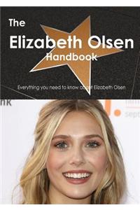 Elizabeth Olsen Handbook - Everything You Need to Know about Elizabeth Olsen