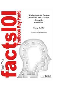 General Chemistry, the Essential Concepts