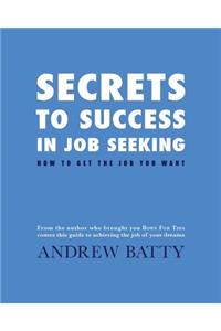 Secrets to Success in Job Seeking