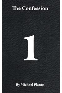 The Confession Book I