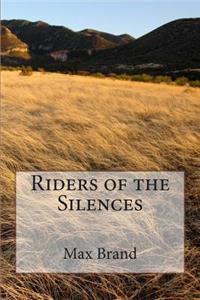 Riders of the Silences