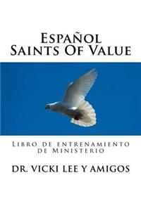 Espanol -Saints Of Value
