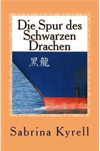 Die Spur des Schwarzen Drachen