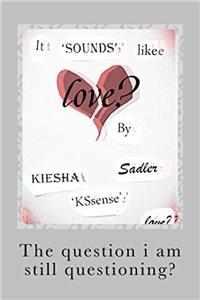 It sounds like love?
