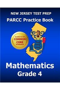 New Jersey Test Prep Parcc Practice Book Mathematics Grade 4: Covers the Performance-Based Assessment (Pba) and the End-Of-Year Assessment (Eoy)