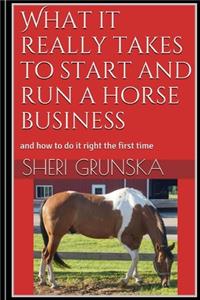 What it really takes to start and run a horse business