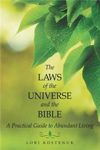 Laws of the Universe and the Bible