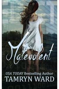 Malevolent, a Dystopian Novel