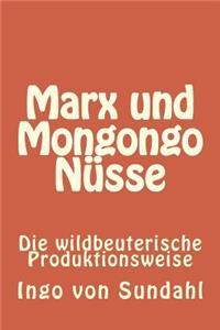 Marx und Mongongo Nüsse