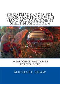 Christmas Carols For Tenor Saxophone With Piano Accompaniment Sheet Music Book 4