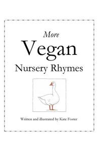 More Vegan Nursery Rhymes