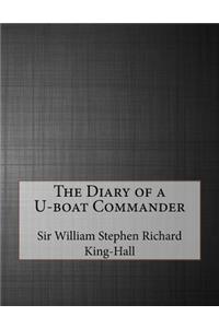 The Diary of A U-Boat Commander