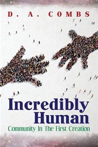 Incredibly Human