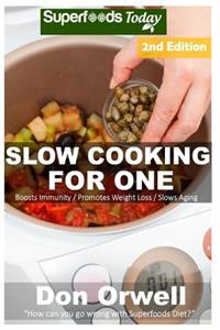 Slow Cooking for One