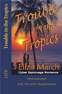 Trouble in the Tropics