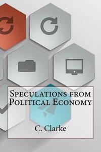 Speculations from Political Economy