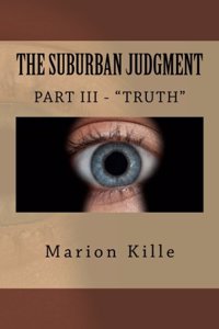 The Suburban Judgment: Part III - 
