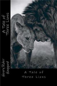 A Tale of Three Lions