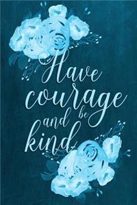 Chalkboard Journal - Have Courage and Be Kind (Aqua)