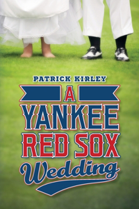 A Yankee Red Sox Wedding