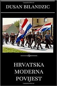 Hrvatska Moderna Povijest: Hrvatske Knjige (Svjetski Klasici)
